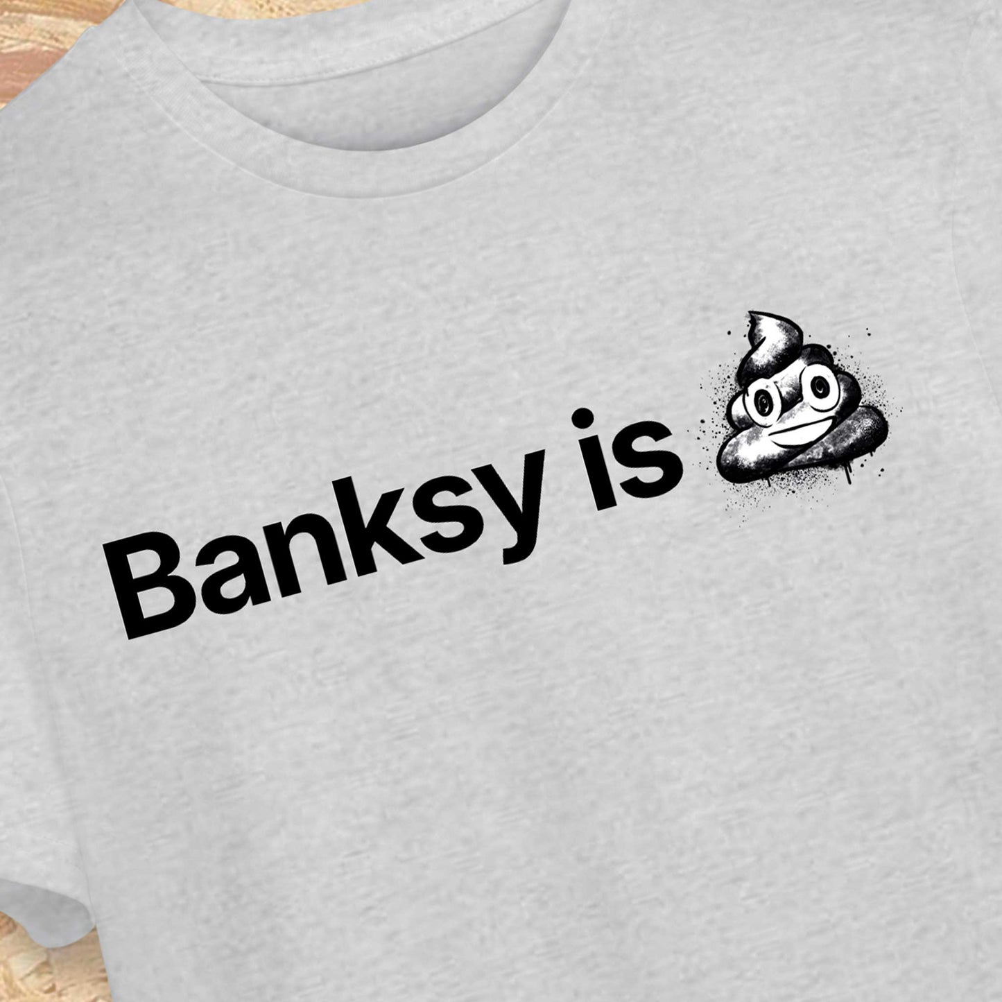 Banksy is **** T-Shirt