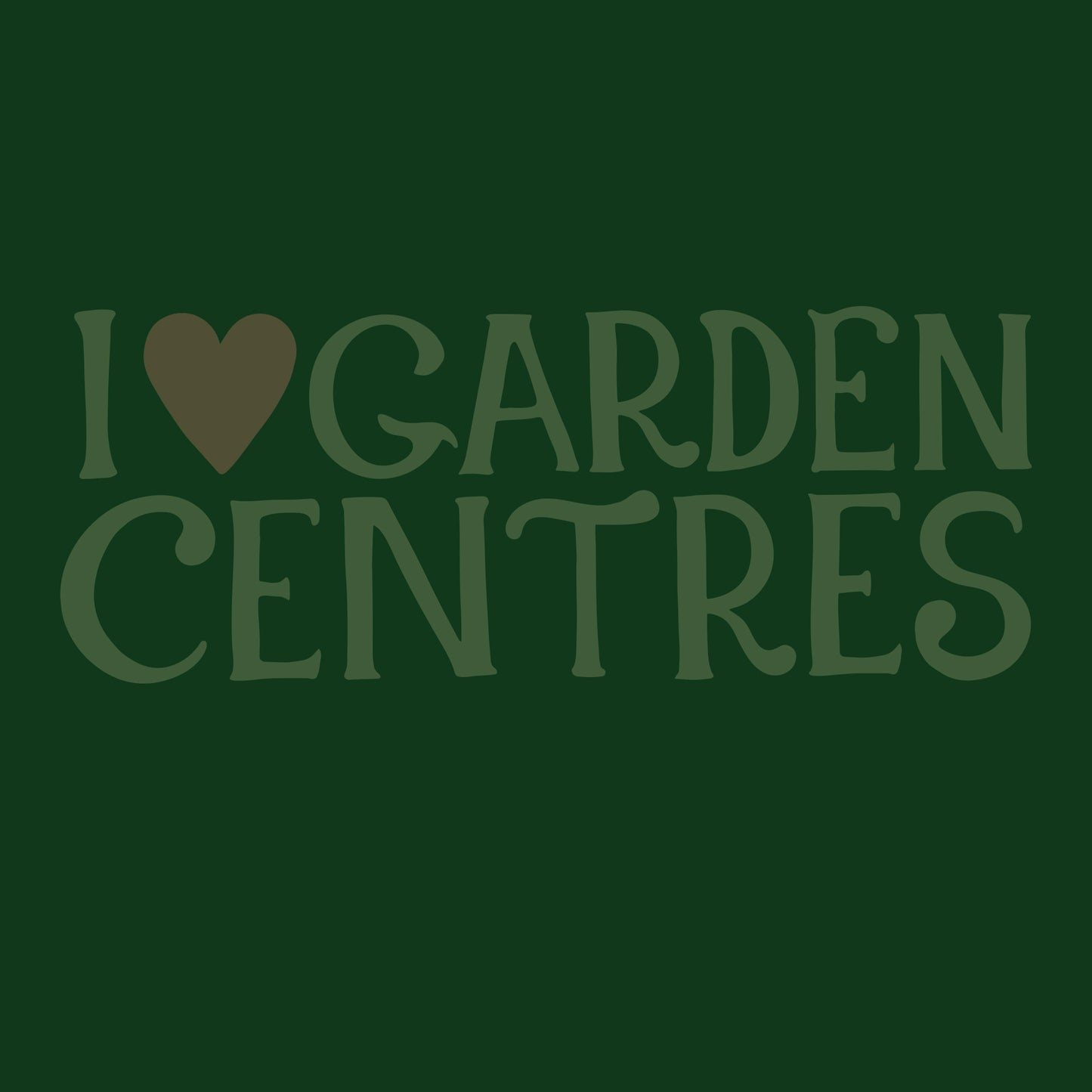 I Love Garden Centres T-Shirt